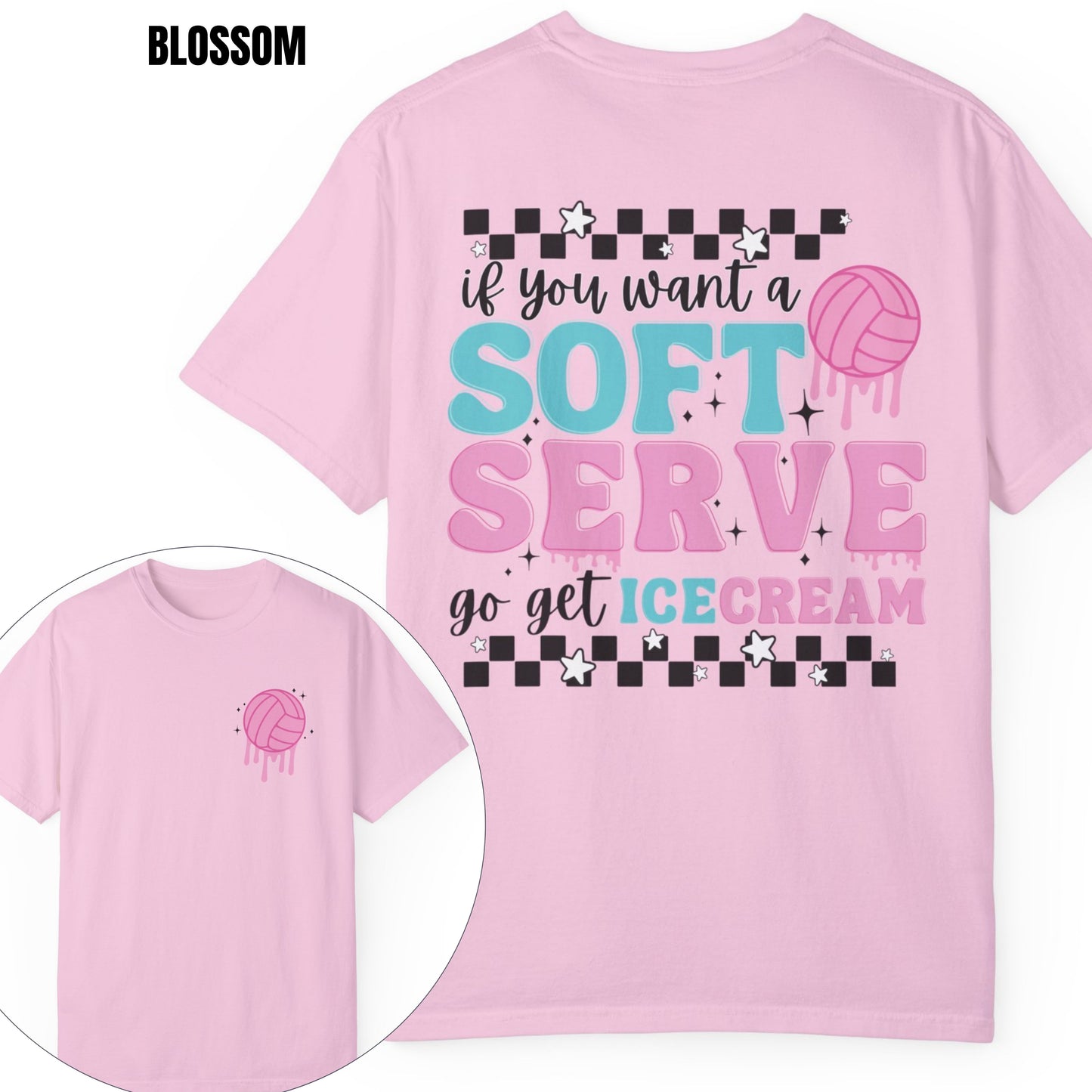 If You Want A Soft Serve Go Get Ice Cream Volleyball Tee