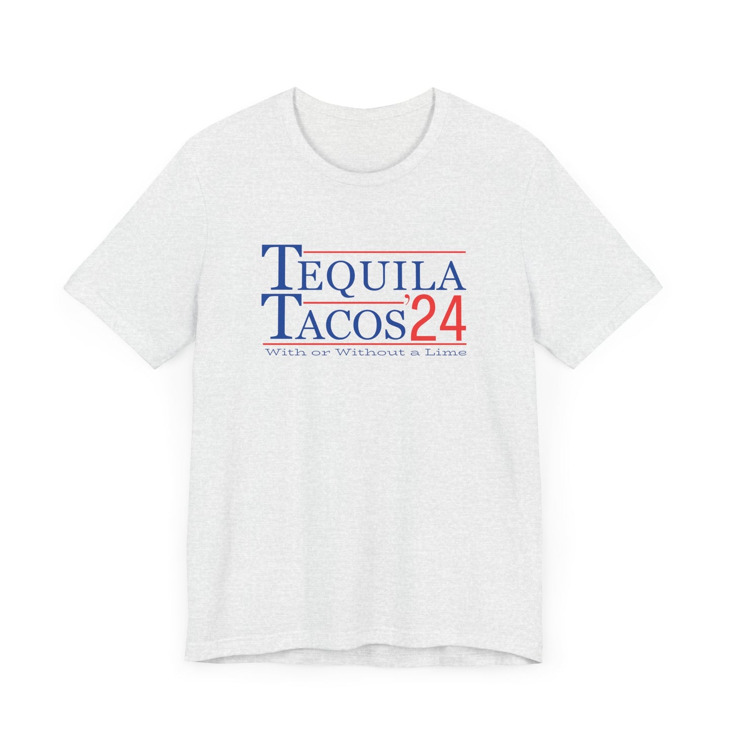 Tequila and Tacos 2024 Presidential Election Humor T-shirt