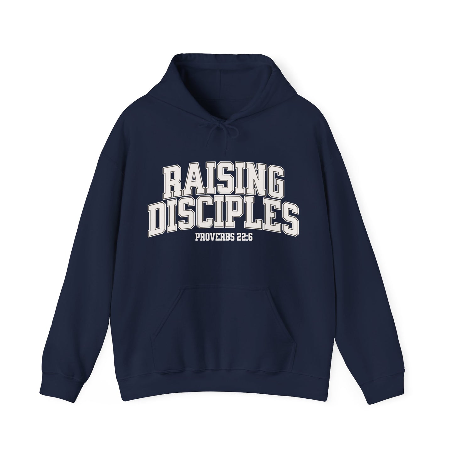 Raising Disciples - Varsity Hooded Sweatshirt