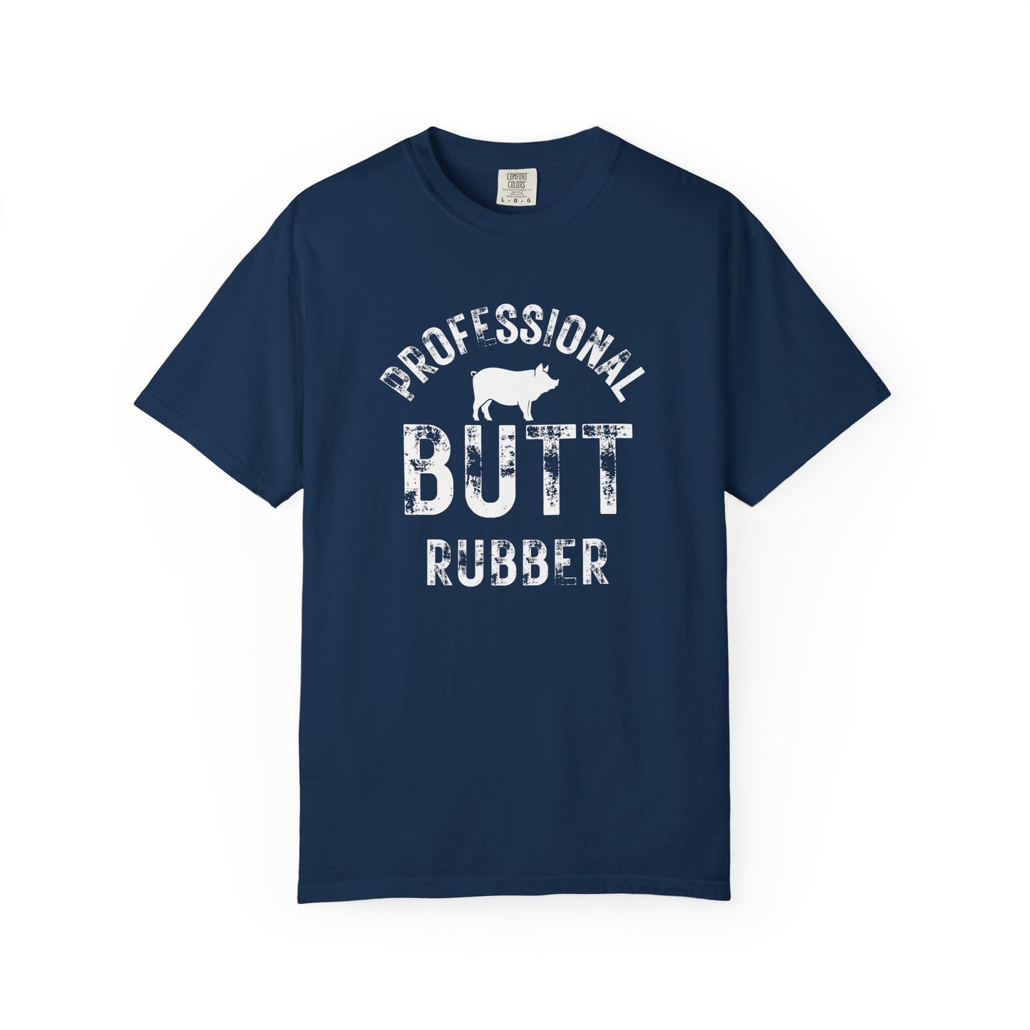 Professional Butt Rubber T-shirt