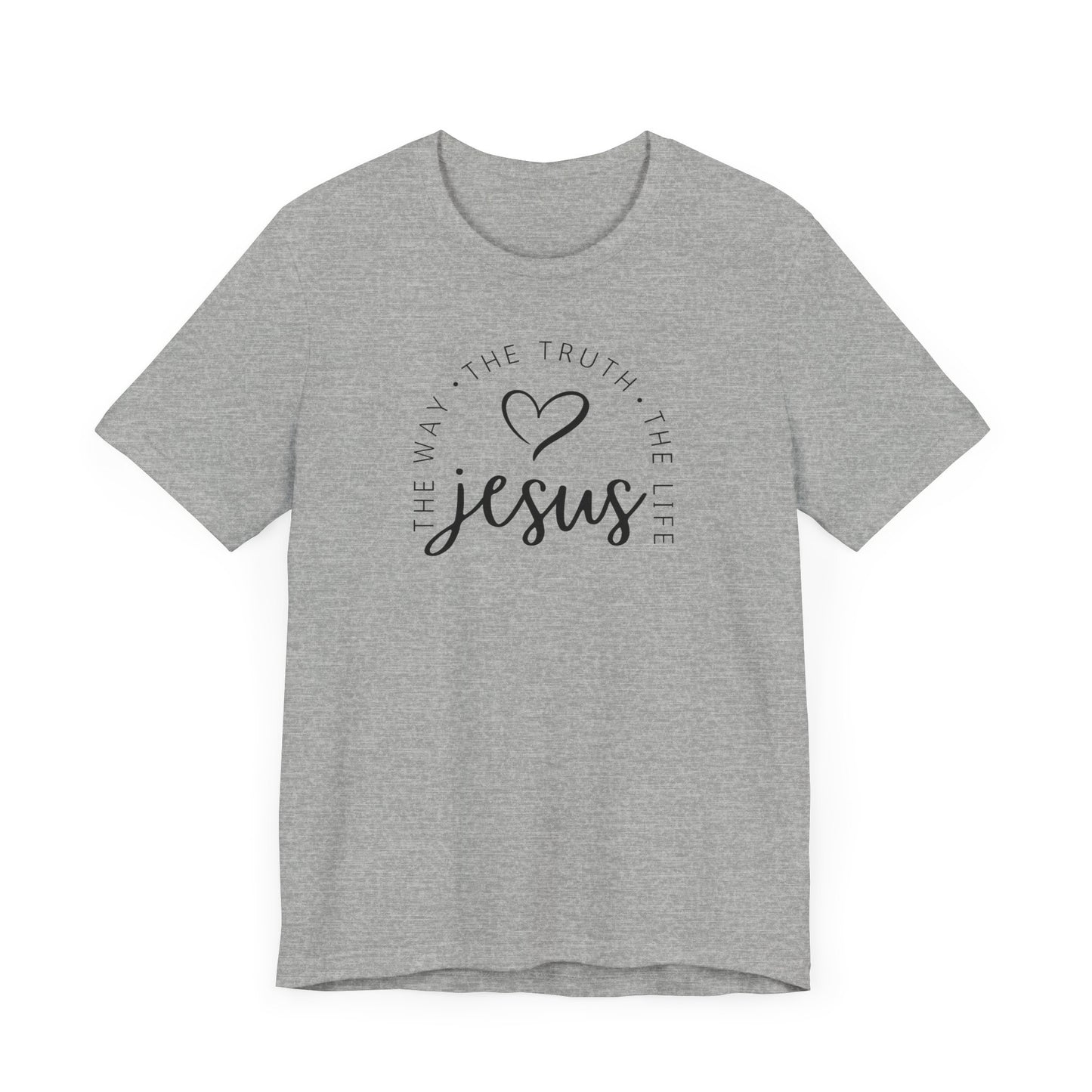 Jesus The way The truth The life Tee