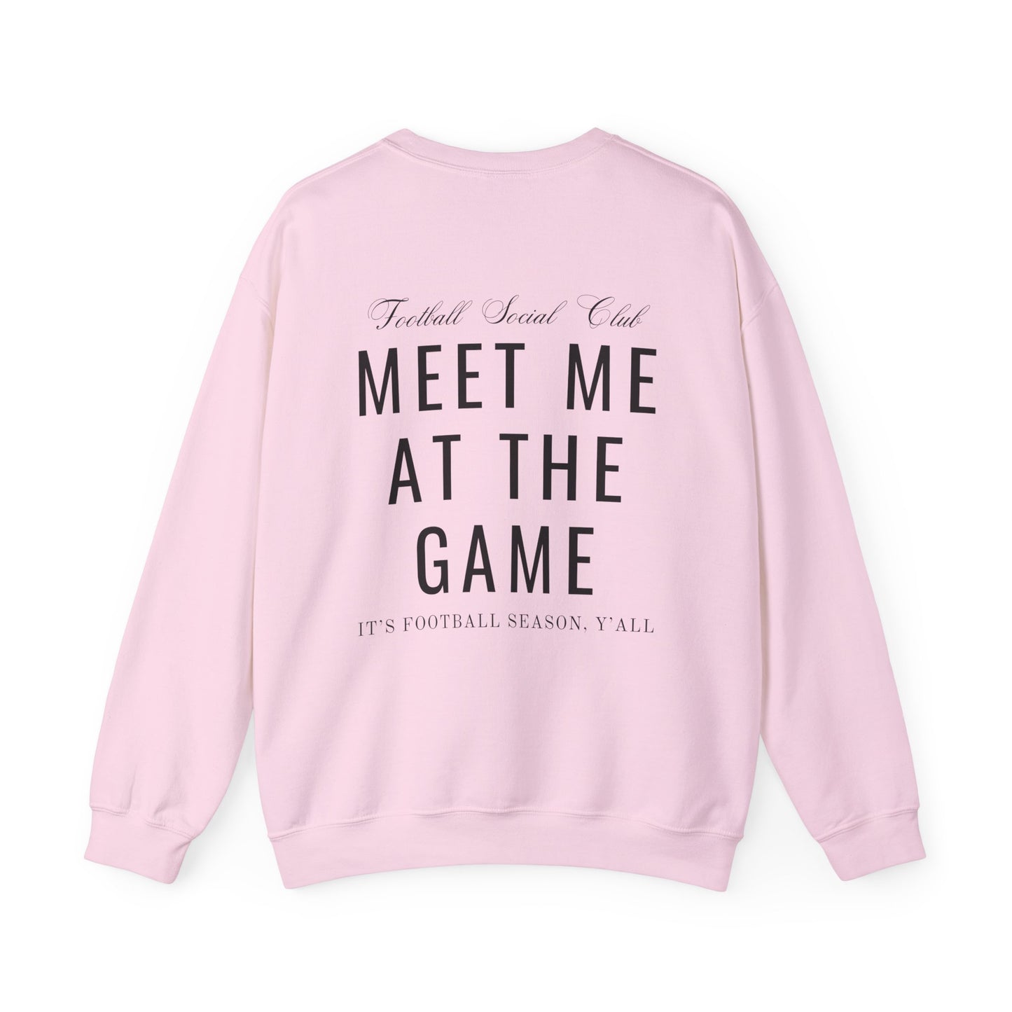 Meet Me At The Game Football Social Club Sweatshirt