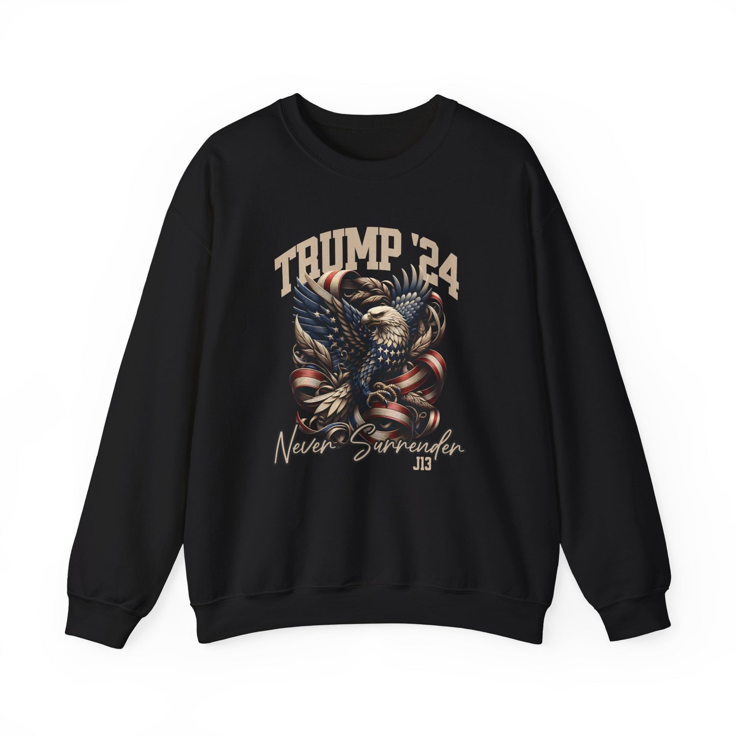 Trump J13 Never Surrender Crewneck Sweatshirt