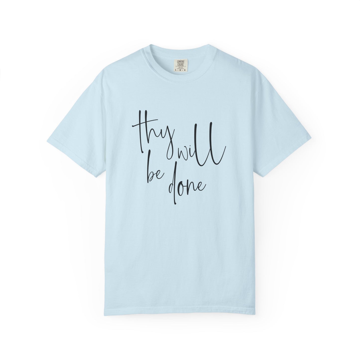 Thy Will Be Done T-shirt