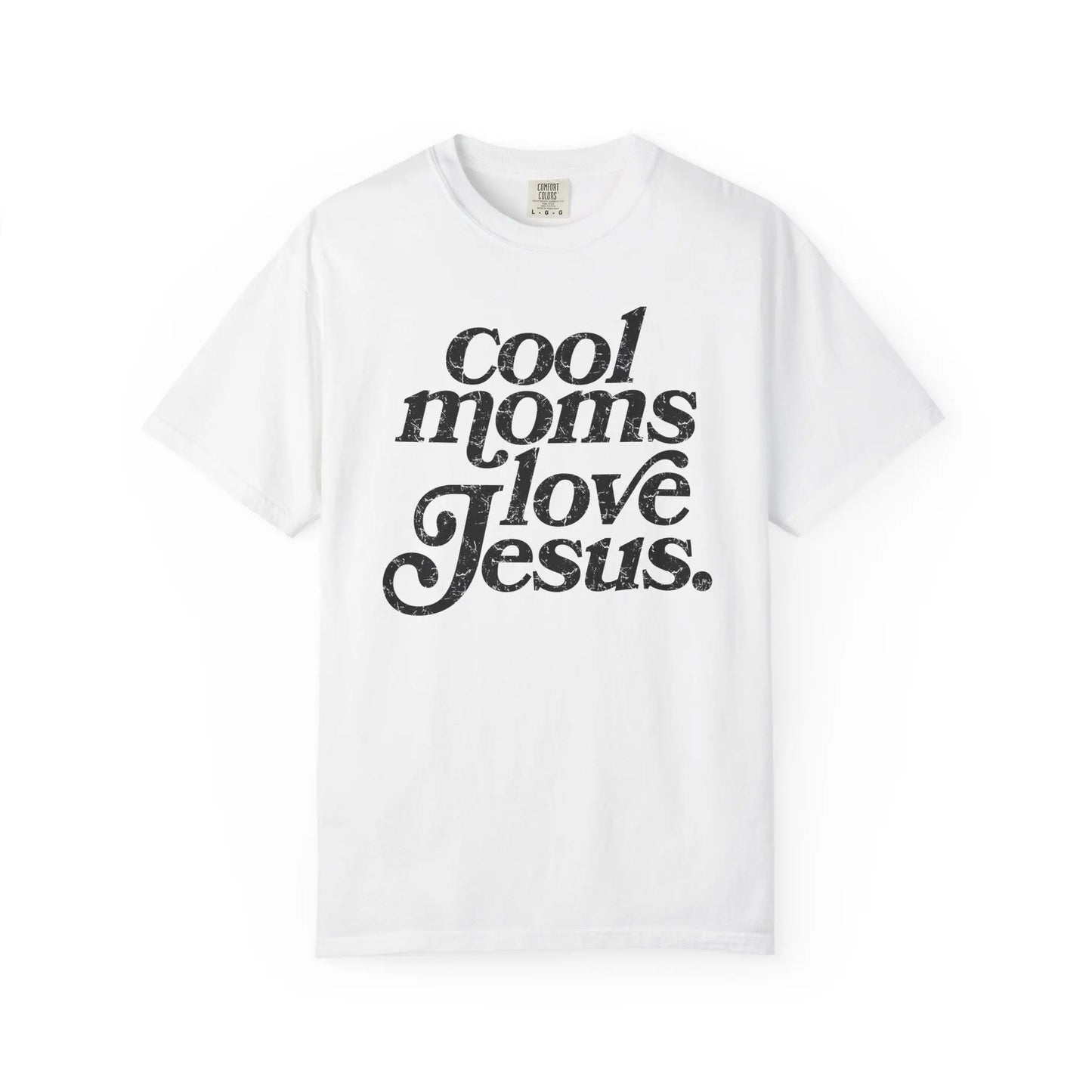 Cool Moms Love Jesus T-Shirt Printify