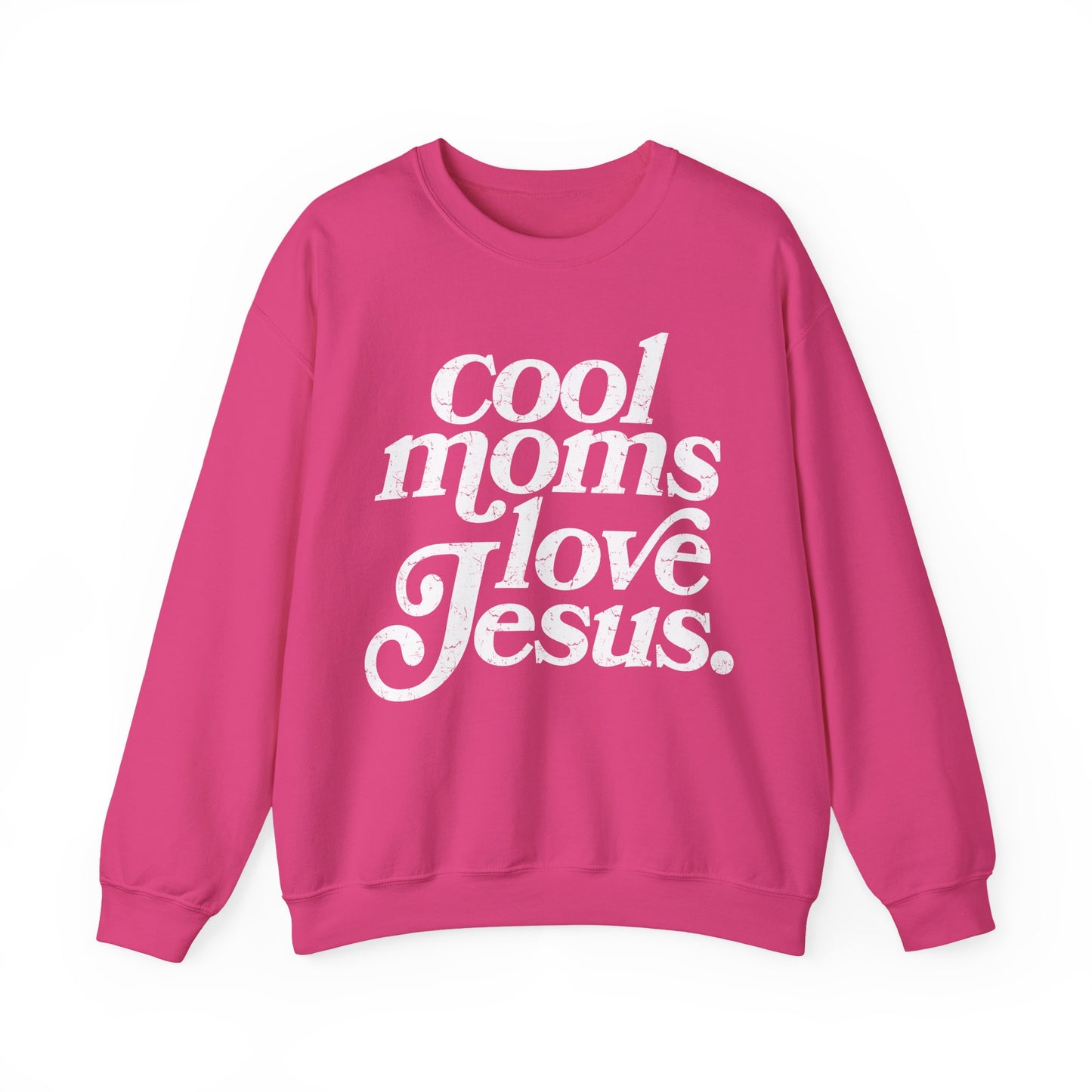 Cool Moms Love Jesus Sweatshirt