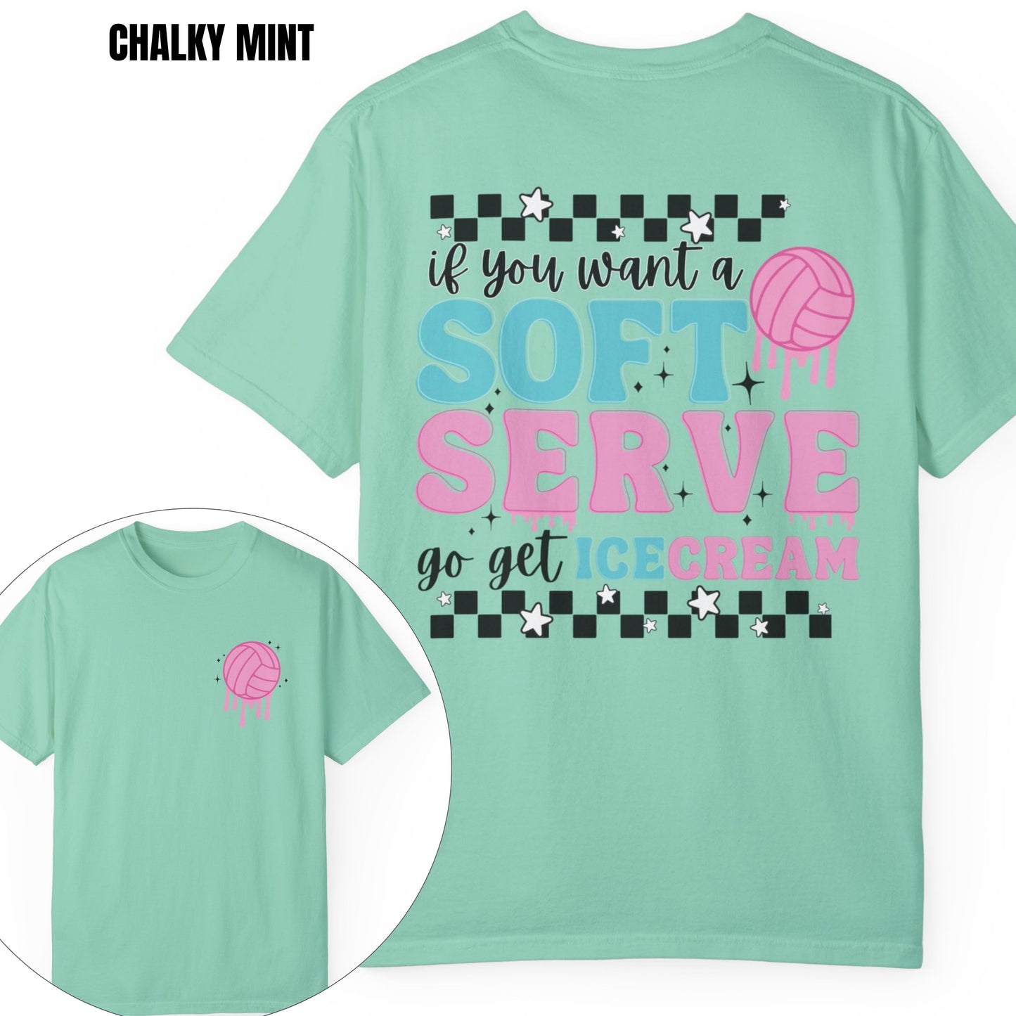 If You Want A Soft Serve Go Get Ice Cream Volleyball Tee