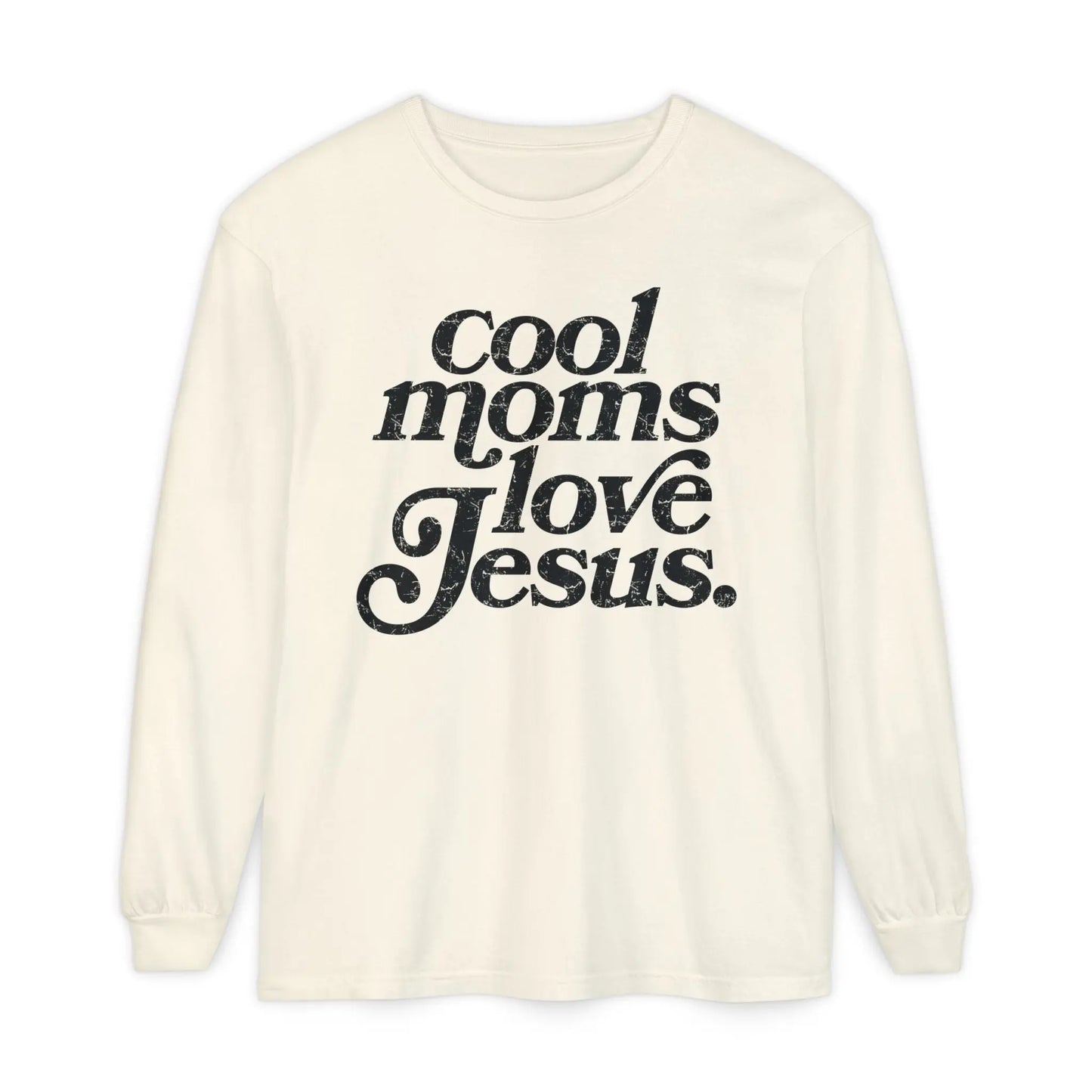 Cool Moms Love Jesus Long Sleeve Shirt Printify