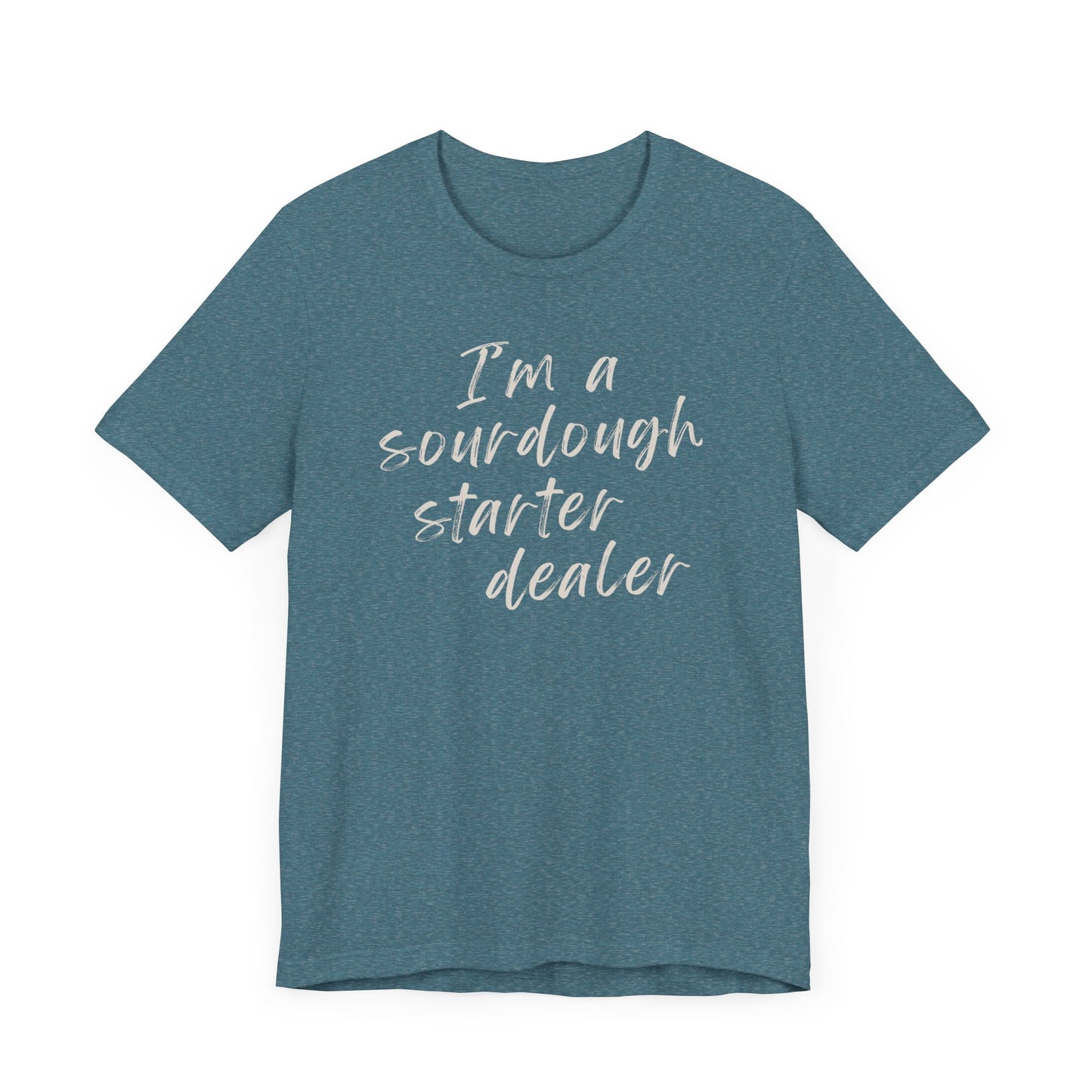 Sourdough Starter Dealer Shirt