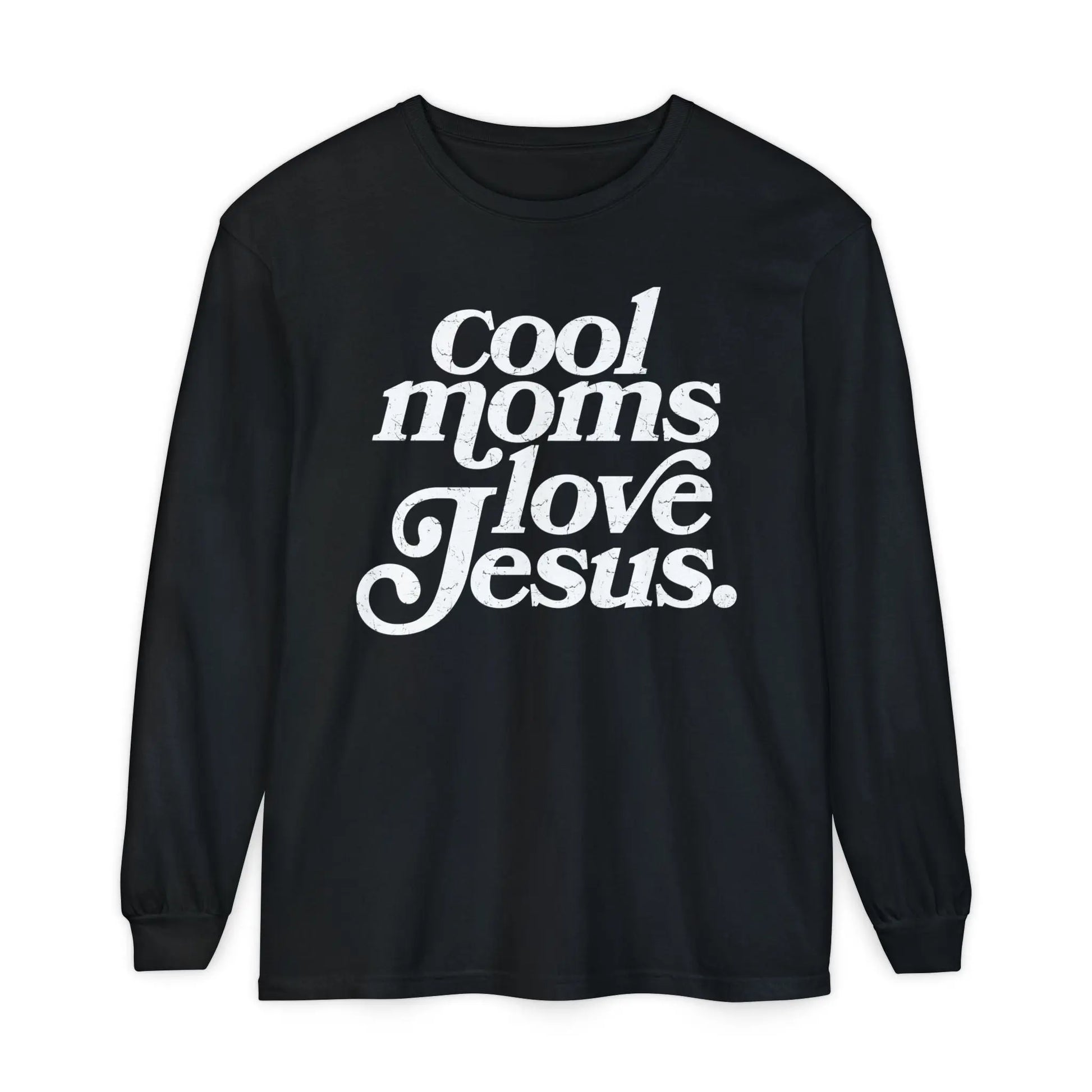 Cool Moms Love Jesus Long Sleeve Shirt Printify