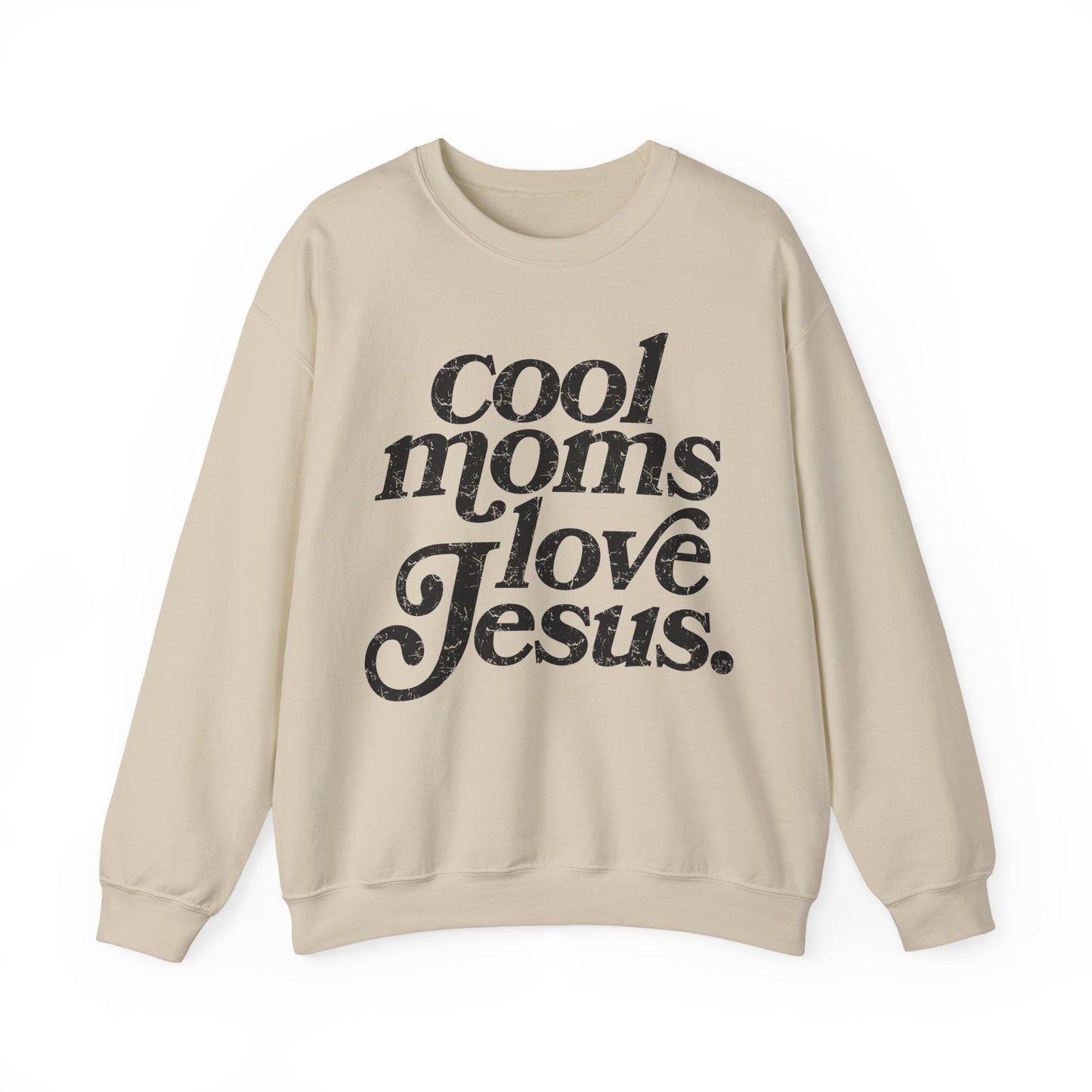 Cool Moms Love Jesus Sweatshirt